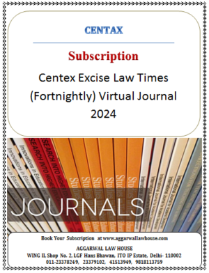 Centax Excise Law Times (Fortnightly) Virtual Journal 2024