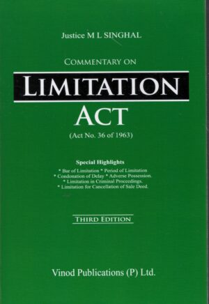 Vinod Publication Commentary on Limitation Act by ML SINGHAL 3rd Edition 2025