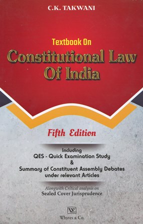 Whytes & Co Textbook on Constitutional Law of India Including Quick Examination Study & Summary of Constituent Assembly Debates under relevant Articles by C.K TAKWANI Edition 2024-25