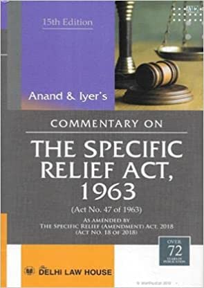 Delhi Law House Anand & Aiyer's Commentary on The Specific Relief Act 1963 Edition 2024