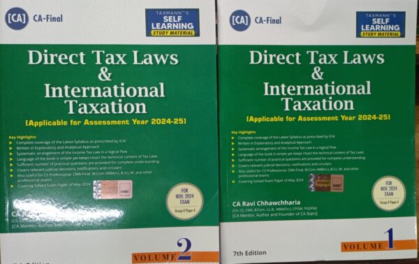 Taxmann's Direct Tax Laws & International Taxation for CA Final Set of 2 Vols by RAVI CHHAWCHHARIA Applicable for Assessment Year 2024-25 For Nov.2024 Exam