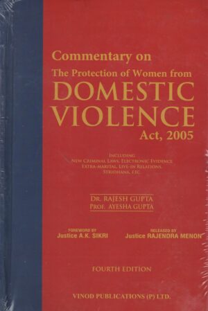 Vinod Publications Commentary on The Protection of Women from Domestic Violence Act 2005 by RAJESH GUPTA & Ayesh Gupta Edition 2025