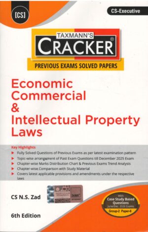 Taxmann Cracker Economic Commercial & Intellectual Property Laws for CS Executive Group-2 Paper-6 Applicable for June/Dec. 2026 6th Edition 2025