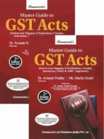 Commercial Master Guide to GST Acts (Section-wise Mapping of Notifications, Criculars Instructions, Order & Judgements) by Avinash Poddar and Shailin Doshi Edition 2023