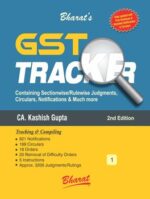 Bharat GST Tracker Containing Sectionwise/Rulewise Judgments' Circulars, Notifications & Much More (Set of 2 Vos) by Kashish Gupta Edition 2021