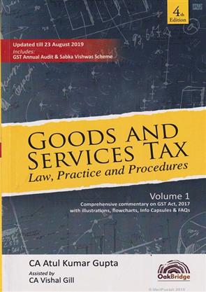 Oakbridge Goods and Services Tax Law, Practice and Procedures Set of 2 Vol by Atul Kumar Gupta Edition 2019