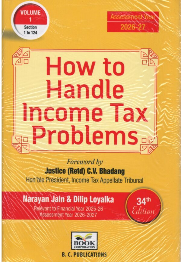 Book Corporation How to Handle Income Tax Problems by NARAYAN JAIN & DILIP LOYALKA AY 2026-2027 (Set of 2 Vols)