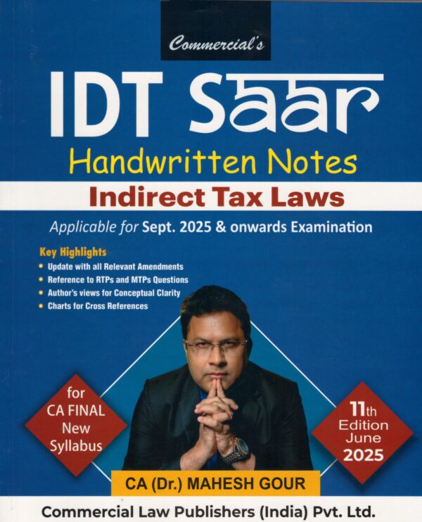 Commercial IDT Saar Handwritten Notes Indirect Tax Laws for CA Final New Syllabus 2023 by Mahesh Gour Applicable for Sept 2025 11th Edition 2025
