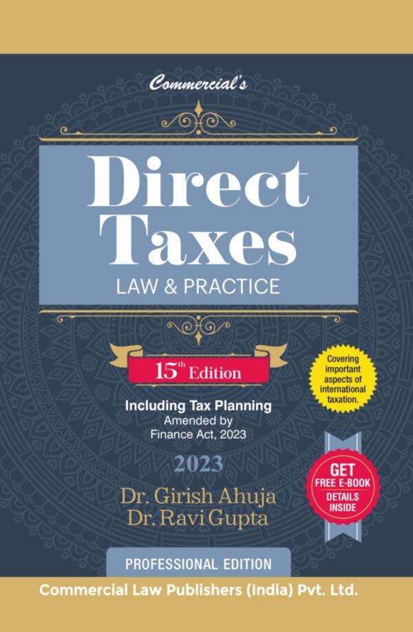 Commercial Direct Taxes Law & Practice by Girish Ahuja & Ravi Gupta Edition 2023