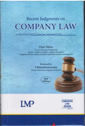 LMP Recent Judgments on Company Law by Dipti Mehta Edition 2025