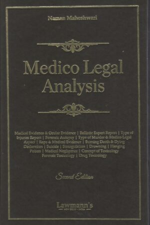Lawmann's Medico Legal Analysis by Naman Maheshwari Edition 2025