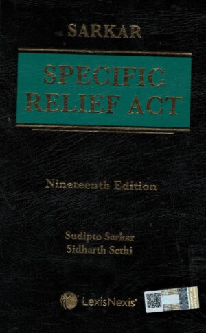 Lexis Nexis Sarkar's Specific Relief Act by Sudipto Sarkar & Aditya Swarup Edition 2024
