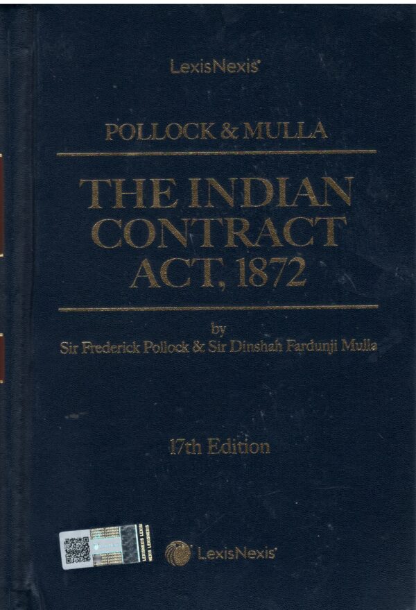 LexisNexis POLLOCK & MULLA The Indian Contract Act, 1872 Edition 17th 2025
