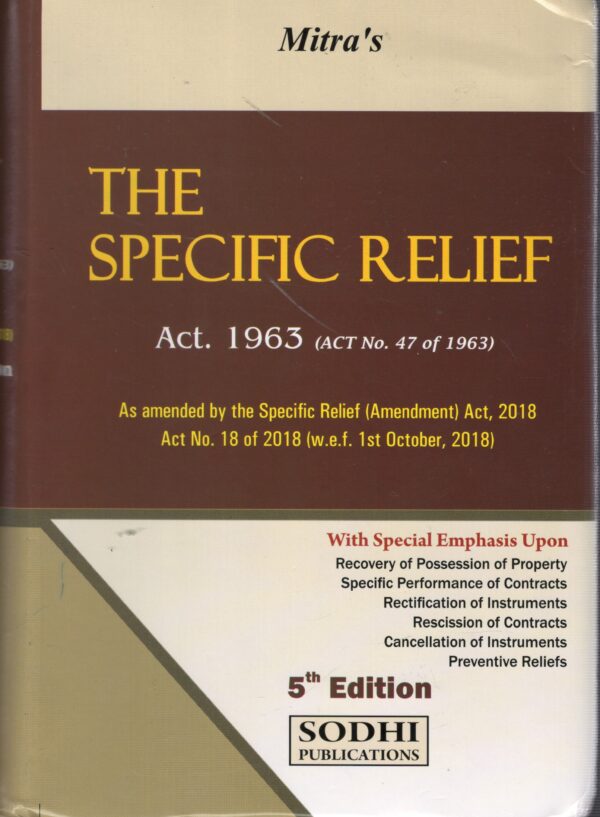 Sodhi Publication The Specific Relief Act, 1963 by Arindam Mitra Reprint Edition 2025
