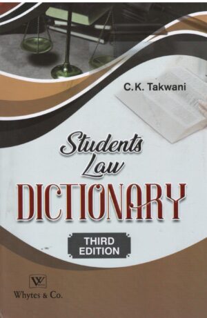 Whytes & Co.Students Law Dictionary by C K TAKWANI Edition 2026