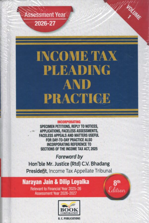 Book Corporation Income Tax Pleading and Practice Set of 2 Vols by NARAYAN JAIN & DILIP LOYALKA Assessment Year 2026-27 8th Edition 2026