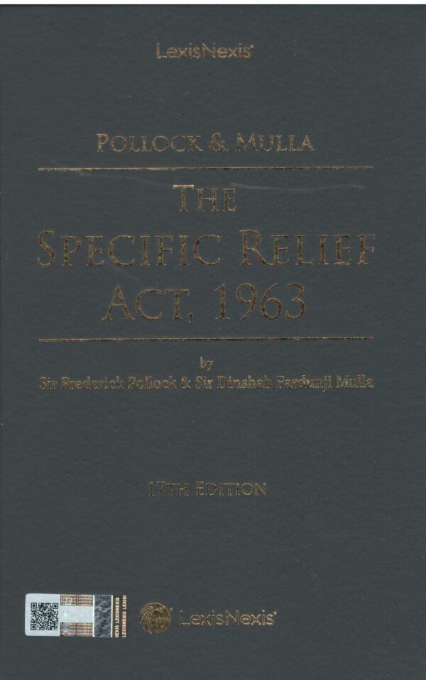 LEXISNEXIS POLLOCK & MULLA THE SPECIFIC RELIEF ACT, 1963 17TH EDITION 2026