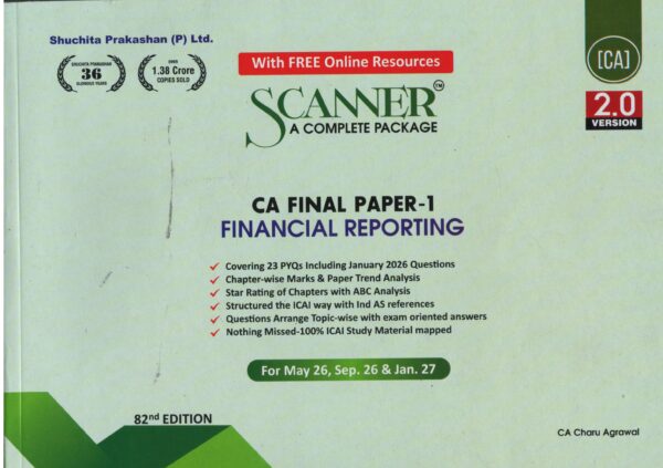 Shuchita Solved Scanner Financial Reporting CA Final Group 1 (New Syllabus 2023) Paper 1 by CA.Charu Agarwal Applicable For May.26 Sept 2026/Jan.2027 Exams