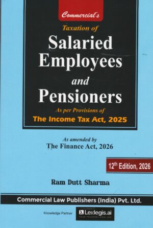 Commercial Taxation of Salaried Employees and Pensioners By Ram Dutt Sharma 12th Edition 2026