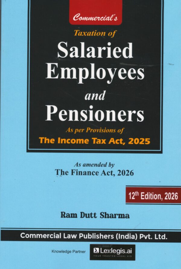 Commercial Taxation of Salaried Employees and Pensioners By Ram Dutt Sharma 12th Edition 2026