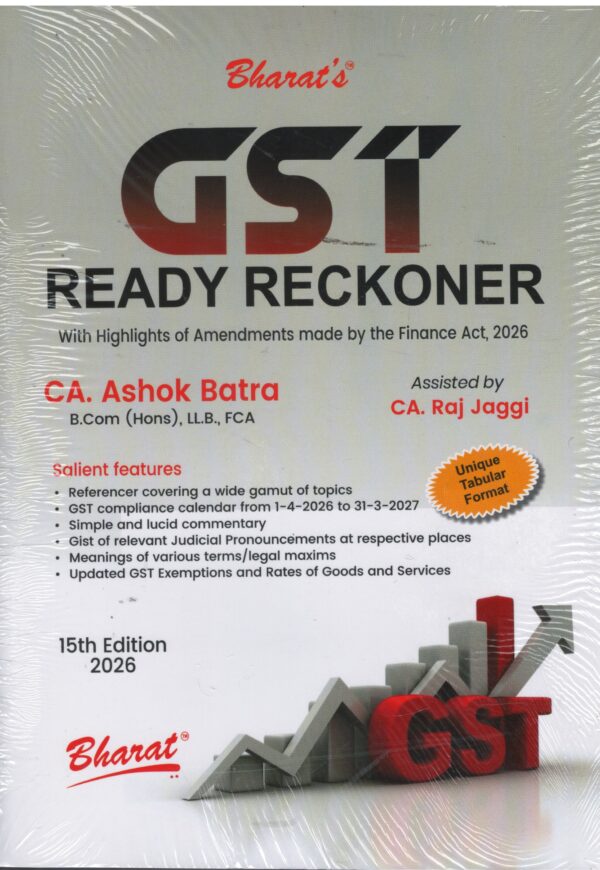 Bharat GST Ready Reckoner by Ashok Batra, and Raj Jaggi 15th Edition 2026