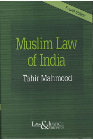 Law& Justice Muslim Law of India By Tahir Mahmood 4th Edition 2026