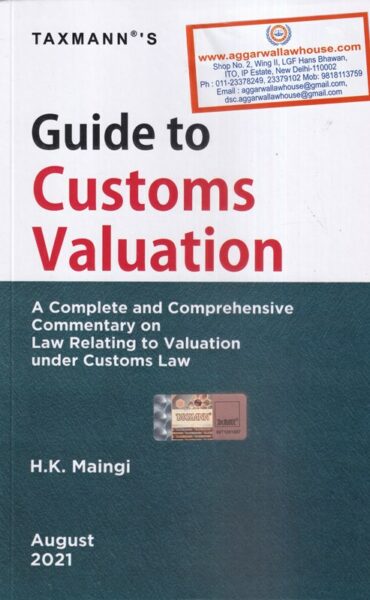 Taxmann's Guide to Customer Valuation by H K Maingi Edition 2021