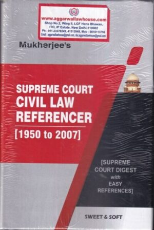 Sweet & Soft Supreme Court Civil Law Referencer (1950 to 2007) by Mukherjee's Edition 2022