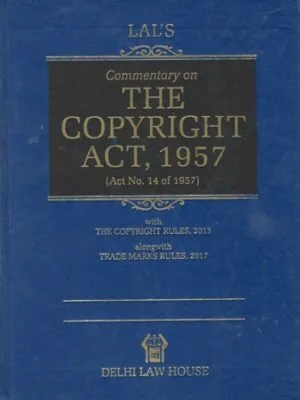 Delhi Law House Lal's Commentary on The Copyright Act, 1957 ( Act No. 14 of 1957 ) Edition 2025