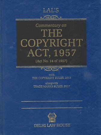 Delhi Law House Lal's Commentary on The Copyright Act, 1957 ( Act No. 14 of 1957 ) Edition 2025