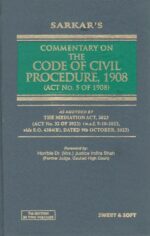 Sarkar Commentary on The Code Of Civil Procedure 1908 in 2 Volumes by DR. JUSTICE INDIRA SHAH Edition 2024