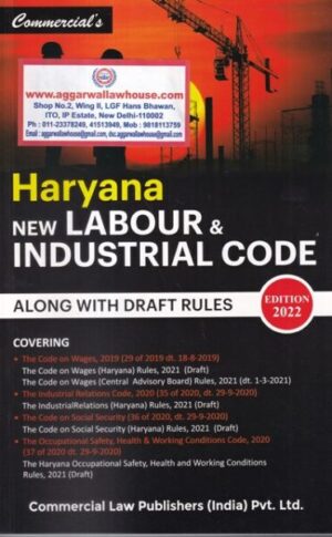 Commercial's Haryana New Labour & Industrial Code Along with Draft Rules Edition 2022