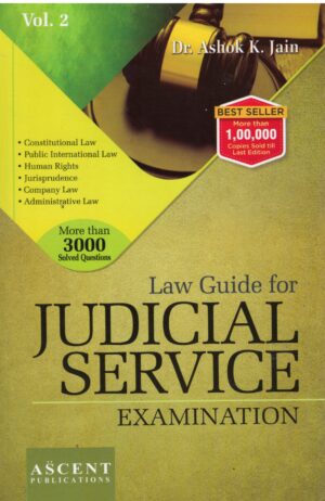 Ascent Publications Law Guide For Judicial Service Examinations Vol II by ASHOK K JAIN Edition 2024