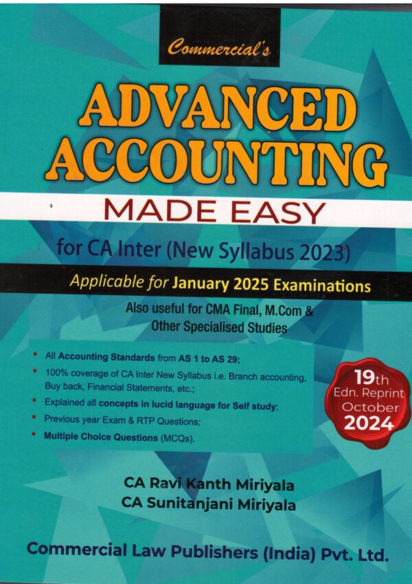 COMMERICAL'S ADVANCED ACCOUNTING MADE EASY FOR CA-INTER (NEW SYLLABUS 2023) BY CA RAVI KANTH MIRIYALA & CA SUNITANJANI MIRIYALA APPLICABLE FOR JAN. 2025 EXAMS