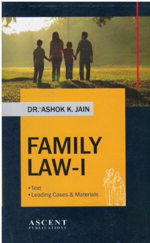 Ascent Publications Family Law - I by ASHOK K JAIN Edition 2024-25