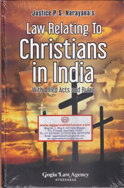Gogia Law Agency Law Relating to Christians in India With Allied Act And Rules Edition 2022