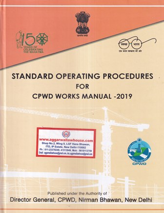 Government of india Central Public Works of Department Standard Operating Procedures for CPWD Works Manual - 2019 Set of 2 Vols Edition 2019