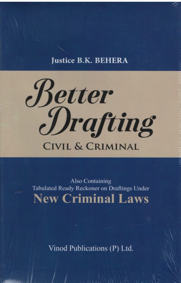 Vinod Publications Better Drafting Civil & New Criminal Law  Edition by B.K. BEHERAS Edition 2025