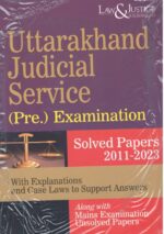 Law&Justice Uttarakhand Judicial Service (Pre.) Examination Solved Paper 2011-2023