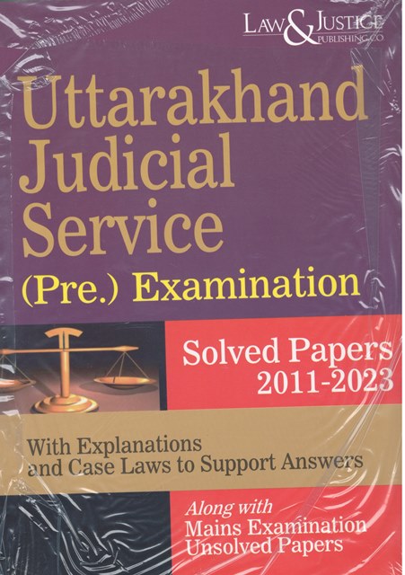 Law&Justice Uttarakhand Judicial Service (Pre.) Examination Solved Paper 2011-2023