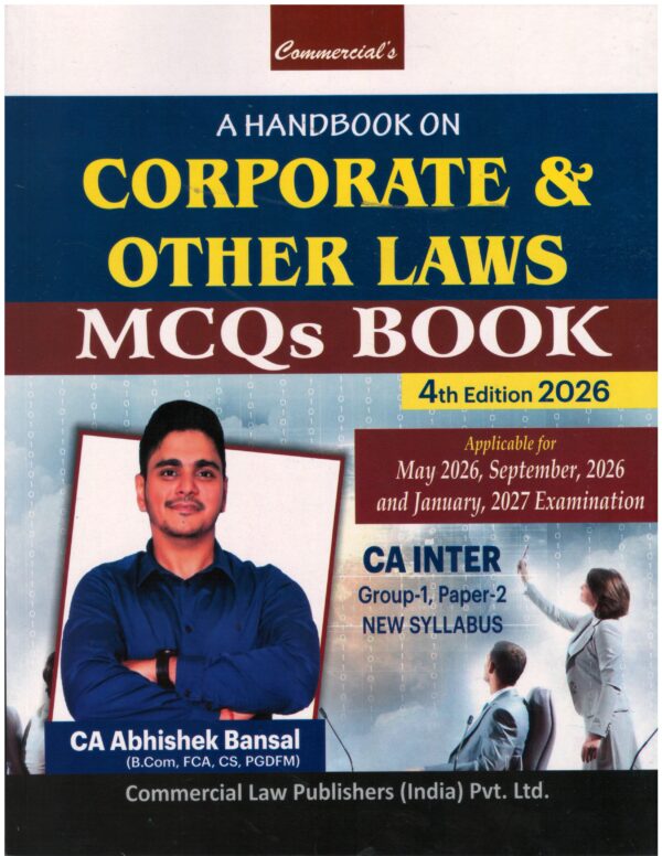 Commercial CA Inter A Handbook on Corporate & Other Laws (MCQs Book) New Syllabus By CA Abhishek Bansal May/Sept.2026 and Jan 2027 Exam