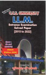 Universal Law Agency C.C.S University LL.M Entrance Examination Solved Paper 2015-2022 by V Sharma Edition 2024