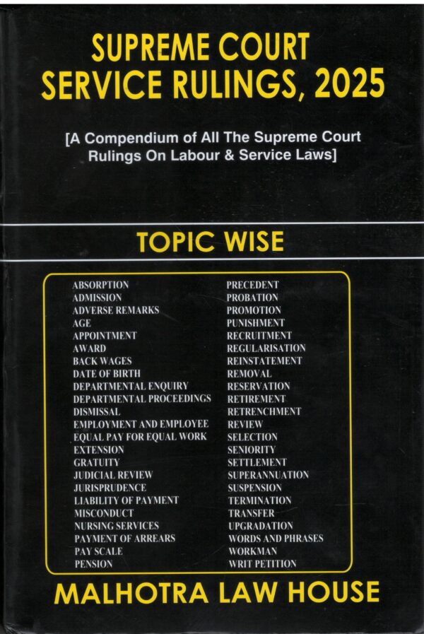 Malhotra Law House Supreme Court Services Rulings 2025 TOPIC Wise Edition 2026