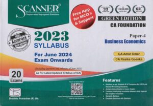 Shuchita Solved Scanner CA Foundation (Syllabus 2023) Paper 4 Business Economics by Amar Omar & Rasika Goenka Applicable For June 2024 Exams