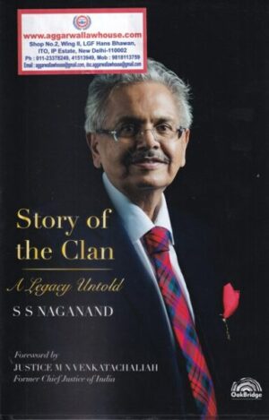 OakBridge Story of the Clan A Legacy Untold S S Naganand by M N Venkatachaliah Edition 2022