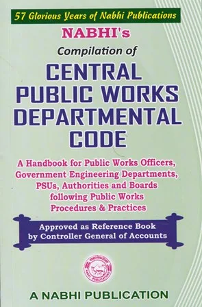 Nabhi's Compilation of Central Public Works Departmental Code Edition 2023