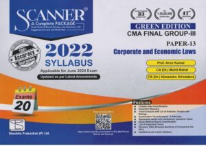 Shuchita Solved Scanner CMA Final Group III (Syllabus 2022) Paper 13 Corporate and Economic Laws by ARUN KUMAR & Mohit Bahal Applicable for June 2024 Exams