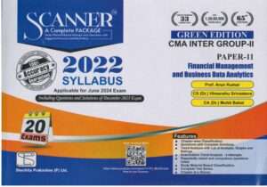 Shuchita Solved Scanner CMA Inter Gr II ( Syllabus 2022 ) Paper 11 Financial Management and Business Data Analytics by ARUN KUMAR, MOHIT BAHAL & HIMANSHU SRIVASTAVA Applicable for June 2024 Exams