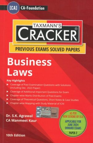 Taxmann Cracker Business Laws for CA Foundation Paper 2 New Syllabus by S k Agrawal & Manmeet Kaur Applicable June 2024 Exam