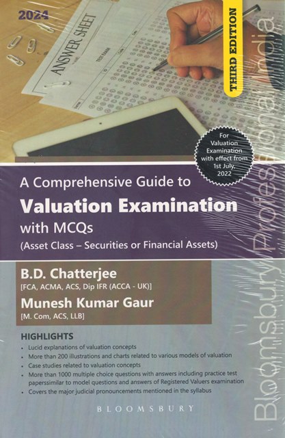 Bloomsbury A Comprehensive Guide to Valuation Examination with MCQs (Asset Class - Securities or Financial Assets by B D Chatterjee Edition 2024